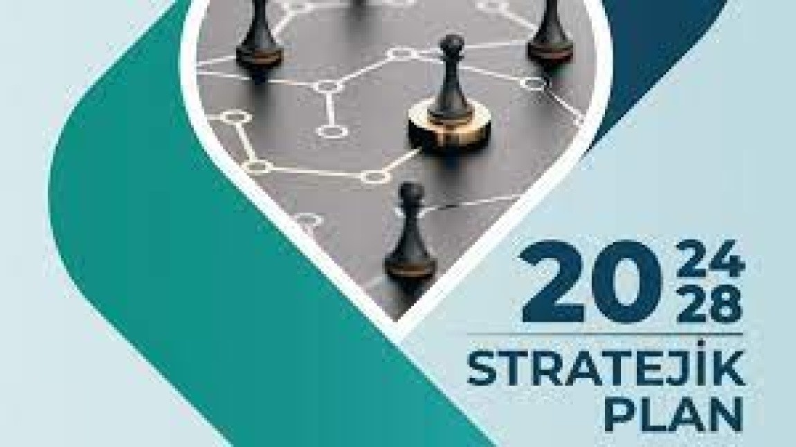 2024-2028 Okul Stratejik Planımız Yayınlanmıştır.